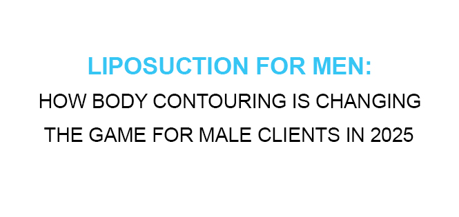 LIPOSUCTION FOR MEN